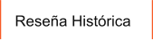Resea Histrica